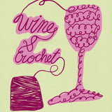 Wine & Crochet: LE x durty wyne
