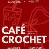 Café Crochet (2:30-5:30)
